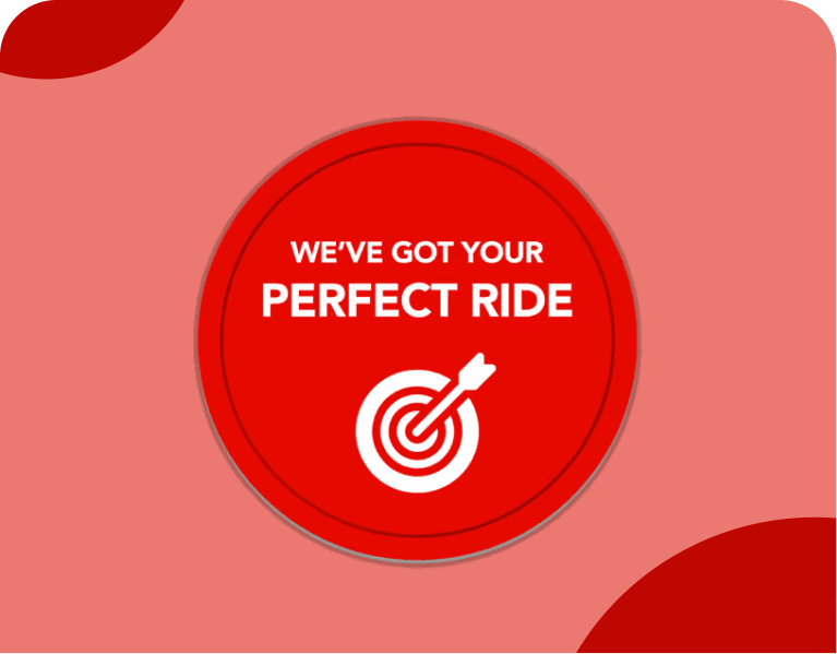 We've Got Your Perfect Ride